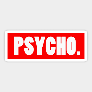 Psycho Sticker